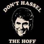 Don't Hassel The Hoff